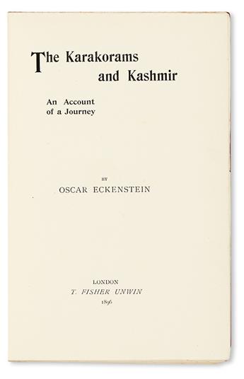 ECKENSTEIN, OSCAR JOHANNES LUDWIG. The Karakorams and Kashmir. An Account of a Journey.  1896